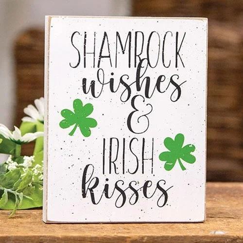 Shamrock Wishes & Irish Kisses Block Sign